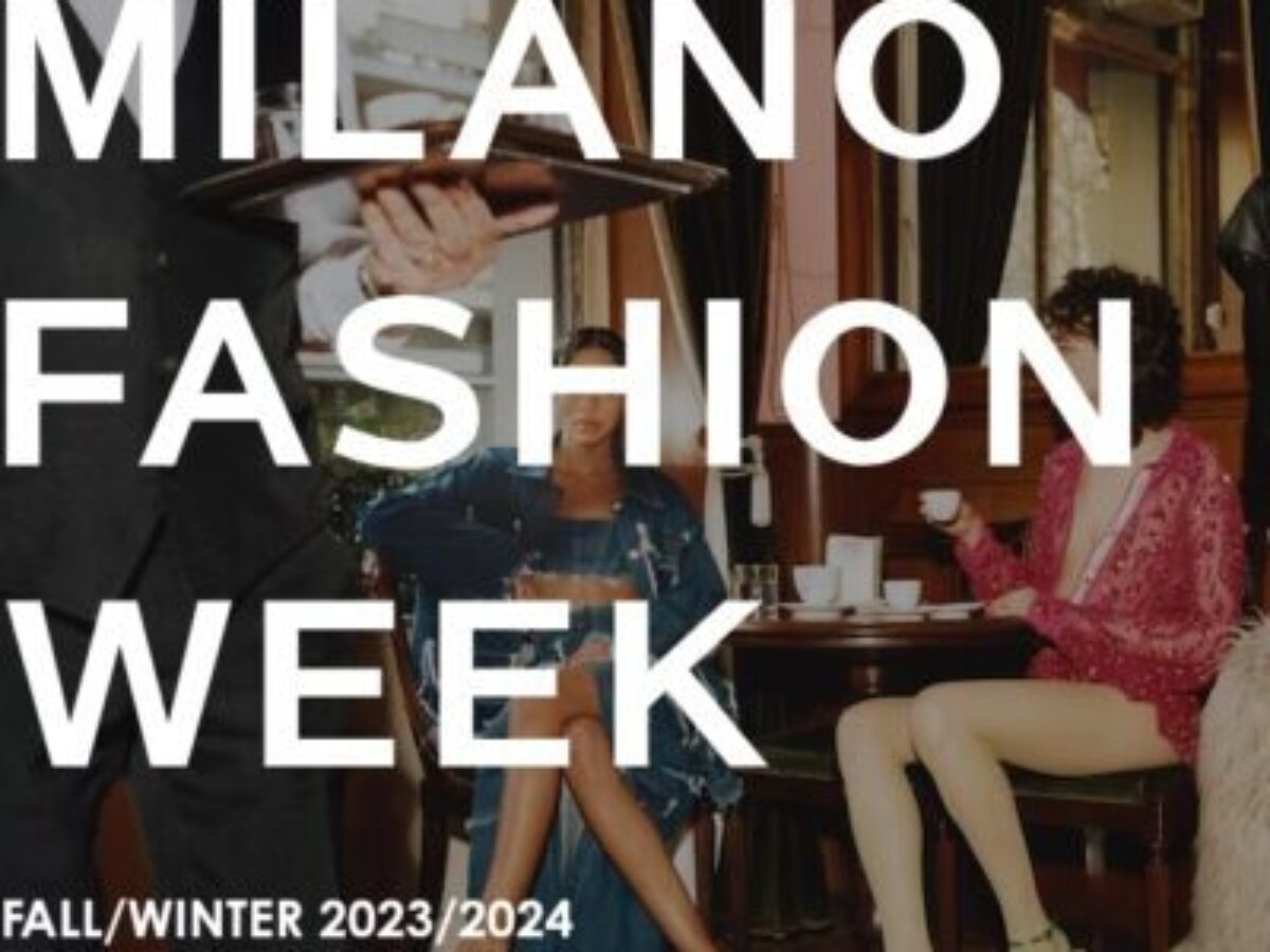 MILANO FASHION WEEK 2023 - LA MODA UOMO TORNA IN PASSERELLA DAL 16 AL 20  GIUGNO